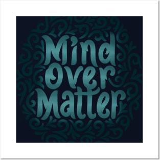 mind over matter Posters and Art